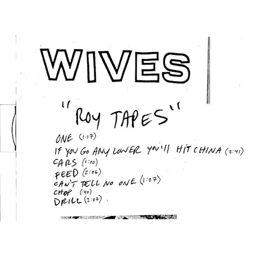 WIVES - ROY TAPESWIVES - ROY TAPES.jpg